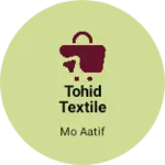Business logo of Tohid textile