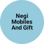 Business logo of Negi Mobiles and Gift Centre