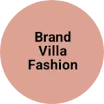 Business logo of Brand villa fashion hub