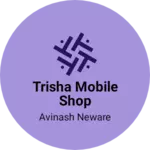 Business logo of Trisha mobile shop