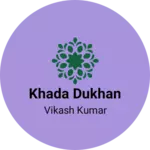 Business logo of Khada dukhan