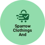 Business logo of Sparrow clothings and wholesale