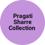 Business logo of Pragati sharre collection