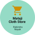 Business logo of Mataji cloth store