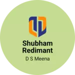 Business logo of Shubham redimant