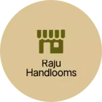 Business logo of Raju handlooms