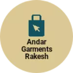 Business logo of Andar garments Rakesh