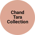 Business logo of chand tara collection