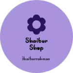 Business logo of Shaibur shop