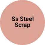 Business logo of Ss steel scrap