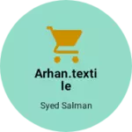 Business logo of Arhan.textile