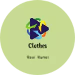 Business logo of Clothes