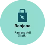Business logo of Ranjana