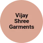 Business logo of vijay shree garments kadel ajmer