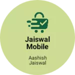 Business logo of Jaiswal mobile