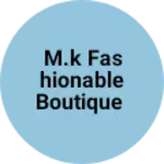 Business logo of M.k fashionable boutique