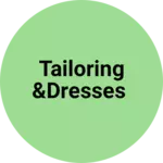 Business logo of Tailoring &dresses