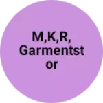 Business logo of M,k,r, garmentstor