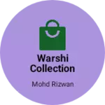 Business logo of Warshi collection