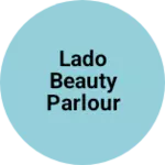 Business logo of Lado beauty parlour ladies government