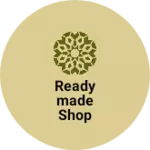 Business logo of Readymade shop