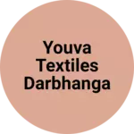 Business logo of Youva textiles darbhanga