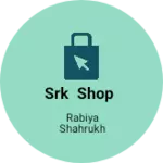 Business logo of Srk shop
