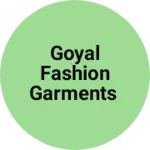 Business logo of Goyal fashion garments