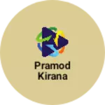 Business logo of Pramod kirana
