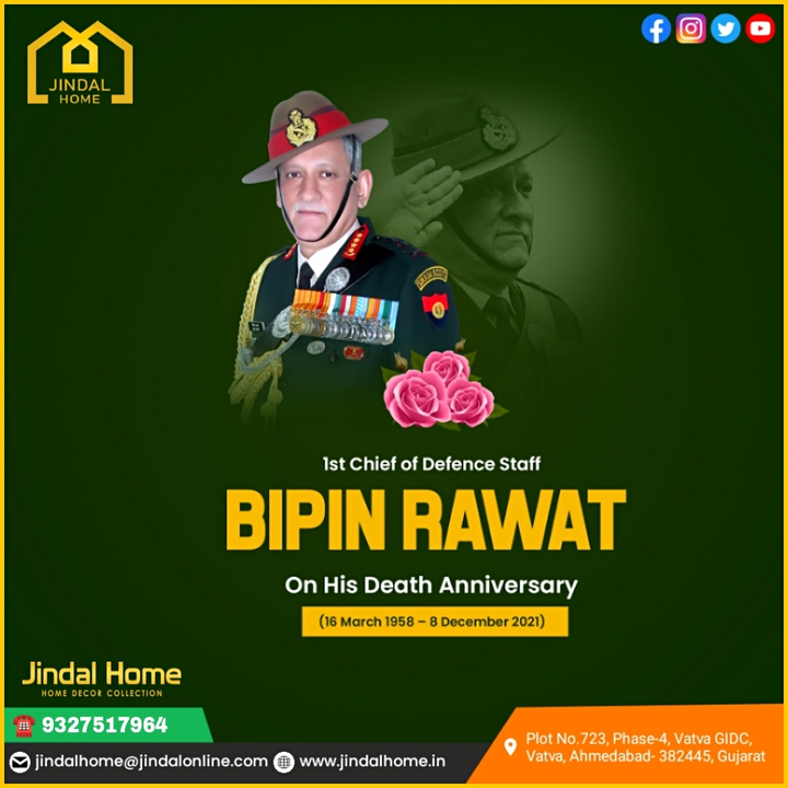Post image 💐Jindal Home,🙏🏻Tribute to the great patriotism India's first CDS chief Gen.Bipin Rawat ji on his death anniversary.🇮🇳 Nation remembering always your patriotism and leadership and guidance and Armed forces development and empowering visions and activities heartfelt proudly salutations #jindalhome #bedsheet #Comforter #bedsheetset #manufacturer #textileindustry #CDSChief #bedsheetmanufacturer #singlebedsheet #Dohar #bedsheets