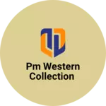 Business logo of PM Western collection