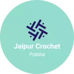 Business logo of Jaipur crochet