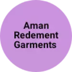 Business logo of Aman Redement Garments
