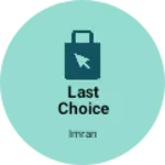 Business logo of Last choice