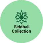 Business logo of Siddhali collection