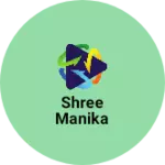 Business logo of Shree Manika