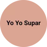 Business logo of Yo yo supar