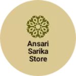 Business logo of Ansari Sarika Store