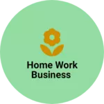 Business logo of Home work business