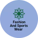 Business logo of Fashion and sports wear