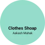 Business logo of Clothes shoap