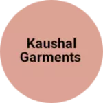 Business logo of Kaushal garments
