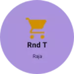 Business logo of Rnd t