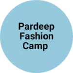 Business logo of Pardeep fashion camp