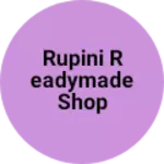 Business logo of Rupini readymade shop