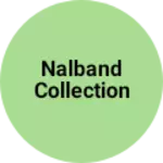 Business logo of Nalband Collection