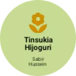 Business logo of Tinsukia hijoguri assam pin 786192