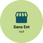 Business logo of Sana ent