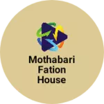Business logo of Mothabari fation house
