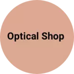 Business logo of Optical Shop